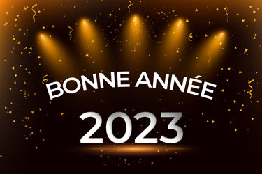 BONNE ANNEE 2023 !